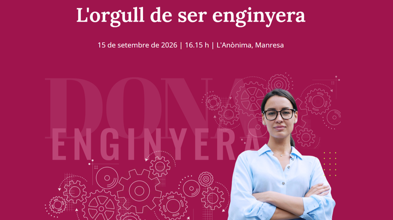 3a edició Dona Enginyera: L'orgull de ser enginyera