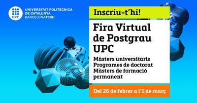 La Fira Virtual de Postgrau UPC ofereix més de 100 sessions 'online' entre el 26 de febrer i l’1 de març