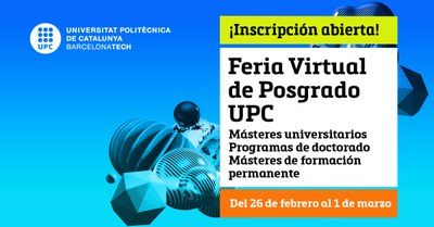 La Feria Virtual de Posgrado UPC ofrece más de 100 sesiones 'online' entre el 26 de febrero y el 1 de marzo