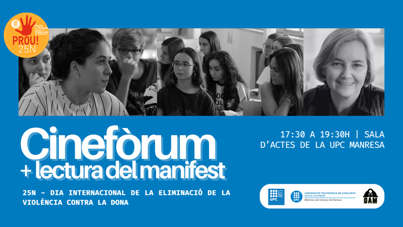 La UPC Manresa se suma a los actos del 25N con un cinefórum para reflexionar sobre la violencia contra las mujeres